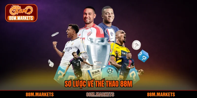 Sơ lược về thể thao 88M